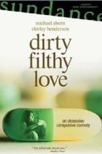 Watch Dirty Filthy Love Myflixer
