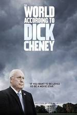 Watch The World According to Dick Cheney Myflixer