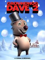 Watch Groundhog Dave 2 Myflixer