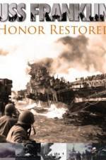 Watch USS Franklin Honor Restored Myflixer
