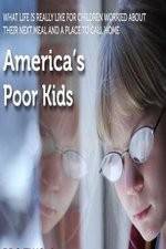 Watch America's Poor Kids Myflixer