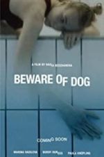Watch Beware of Dog Myflixer