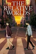 Watch The Relative Worlds Myflixer