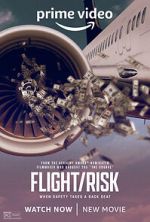 Watch Flight/Risk Myflixer