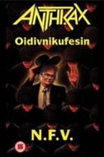Watch Anthrax: Oidivnikufesin Myflixer
