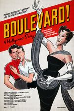 Watch Boulevard! A Hollywood Story Myflixer
