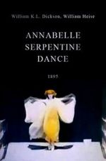 Watch Serpentine Dance by Annabelle Myflixer