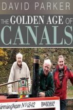 Watch The Golden Age of Canals Myflixer