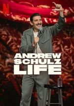 Watch Andrew Schulz: Life Myflixer
