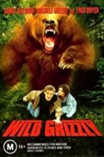 Watch Wild Grizzly Myflixer