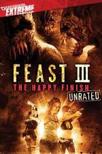 Watch Feast 3: The Happy Finish Myflixer