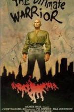 Watch The Ultimate Warrior Myflixer