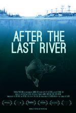 Watch After the Last River Myflixer