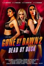 Watch Gone by Dawn 2: Dead by Dusk Myflixer