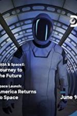 Watch NASA & SpaceX: Journey to the Future Myflixer