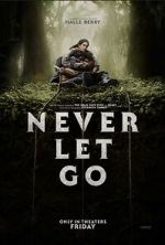 Watch Never Let Go Myflixer