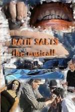 Watch Bath Salts the Musical Myflixer