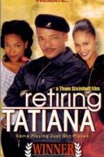 Watch Retiring Tatiana Myflixer