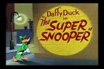 Watch The Super Snooper (Short 1952) Myflixer