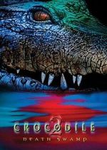 Watch Crocodile 2: Death Swamp Myflixer
