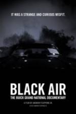 Watch Black Air: The Buick Grand National Documentary Myflixer