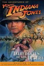 Watch The Adventures of Young Indiana Jones: Daredevils of the Desert Myflixer