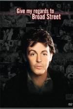 Watch Give My Regards to Broad Street Myflixer