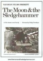 Watch The Moon and the Sledgehammer Myflixer