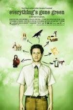 Watch Everything's Gone Green Myflixer