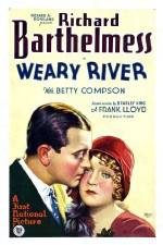 Watch Weary River Myflixer