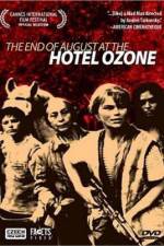 Watch Konec srpna v Hotelu Ozon Myflixer