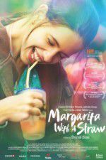 Watch Margarita with a Straw Myflixer