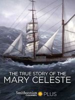 Watch The True Story of the Mary Celeste Myflixer
