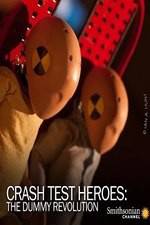 Watch Crash Test Heroes The Dummy Revolution Myflixer
