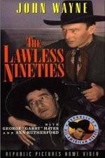 Watch The Lawless Nineties Myflixer