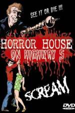 Watch Horror House on Highway Five Myflixer