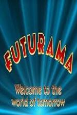 Watch 'Futurama' Welcome to the World of Tomorrow Myflixer