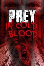 Watch Prey in Cold Blood Myflixer