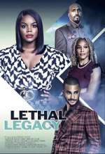 Watch Lethal Legacy Myflixer