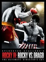 Watch Rocky IV: Rocky vs Drago - The Ultimate Director\'s Cut Myflixer