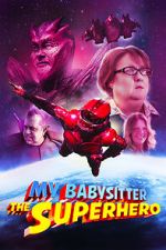 Watch My Babysitter the Super Hero Myflixer