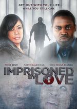 Watch Imprisoned by Love Myflixer