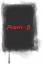 Watch Point B Myflixer