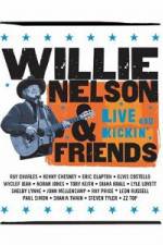 Watch Willie Nelson & Friends Live and Kickin' Myflixer