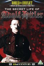 Watch The Secret Life of Adolf Hitler Myflixer