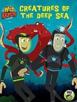 Watch Wild Kratts: Creatures of the Deep Sea Myflixer