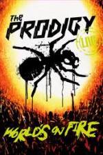 Watch The Prodigy World's on Fire Myflixer