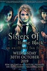 Watch Sisters of House Black Myflixer