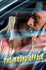 Watch The Wrong Affair Myflixer