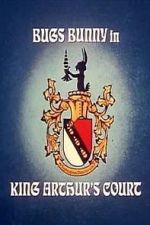 Watch Bugs Bunny in King Arthur\'s Court (TV Short 1978) Myflixer